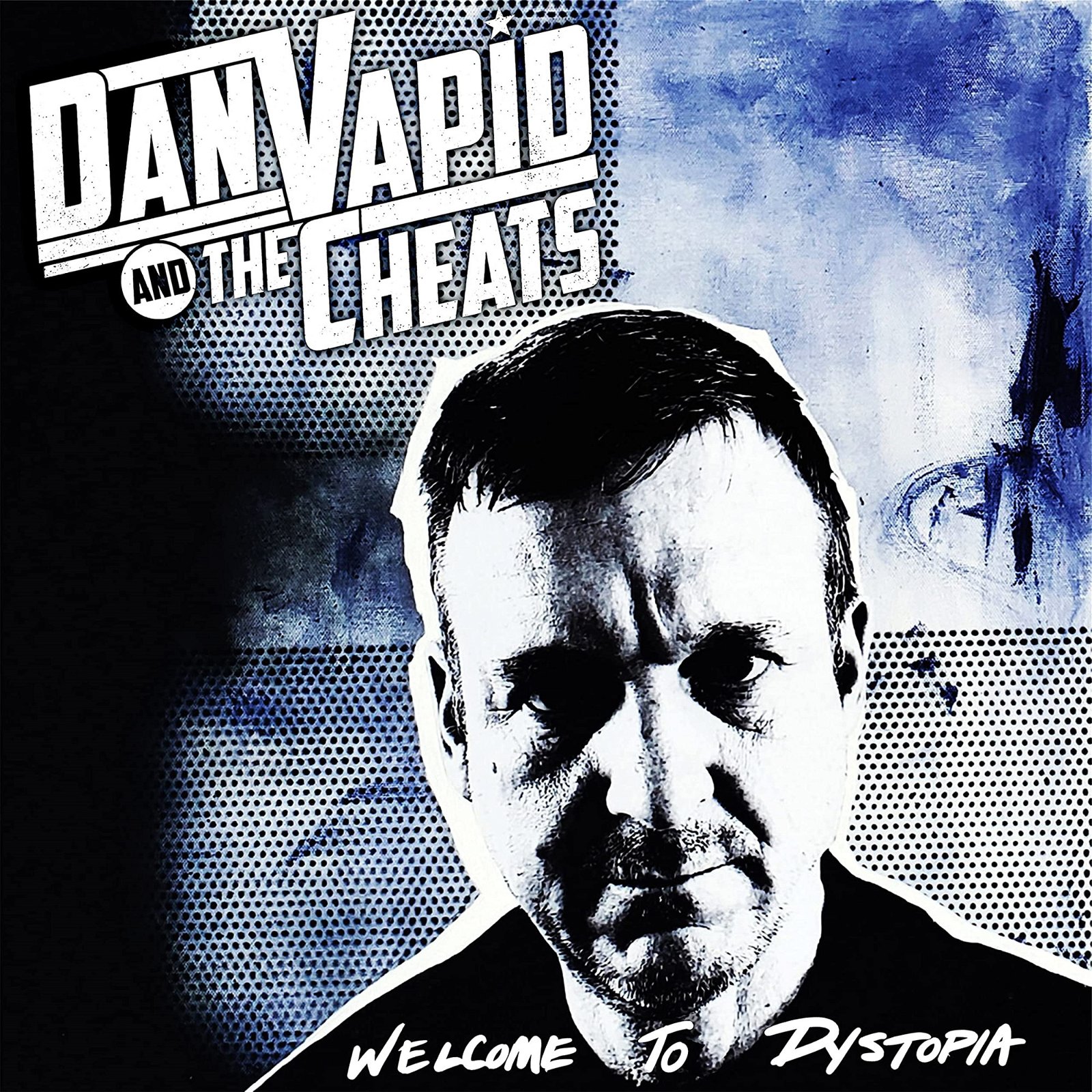 CD Shop - VAPID, DAN & THE CHEATS WELCOME TO DYSTOPIA