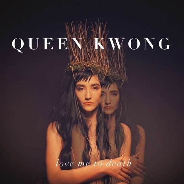 CD Shop - QUEEN KWONG LOVE ME TO DEATH