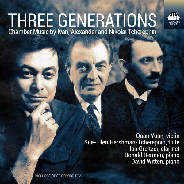 CD Shop - YUAN, QUAN/SUE-ELLEN HERS A. TCHEREPNIN, N. TCHEREPNIN & I. TCHEREPNIN: THREE GENERATIONS