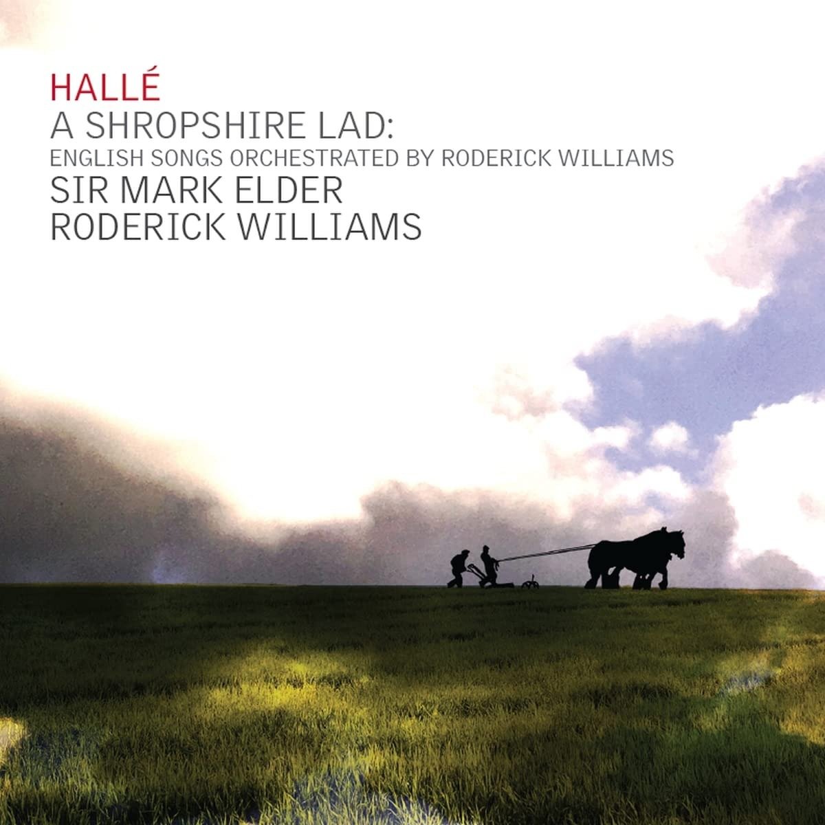 CD Shop - HALLE ORCHESTRA / MARK EL A SHROPSHIRE LAD - ENGLISH SONGS ORCHESTRATED BY RODERICK WILLIAMS