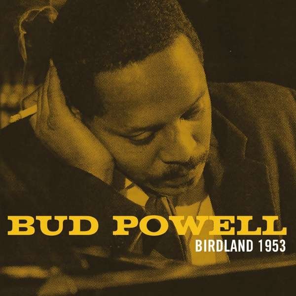 CD Shop - POWELL, BUD BIRDLAND 1953