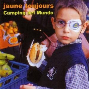 CD Shop - JAUNE TOUJOURS CAMPING DEL MUNDO