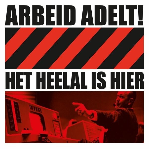 CD Shop - ARBEID ADELT! HET HEELAL IS HIER