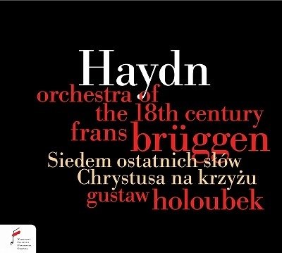 CD Shop - ORCHESTRA OF THE 18TH CEN HAYDN: SIEDEM OSTATNICH SLOW CHRYSTUSA NA KRZYZU