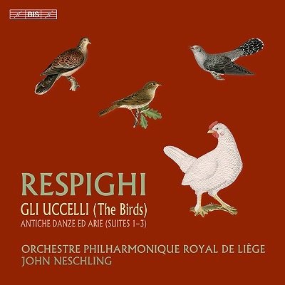 CD Shop - NESCHLING, JOHN / ORCHEST Respighi: Gli Uccelli (the Birds)