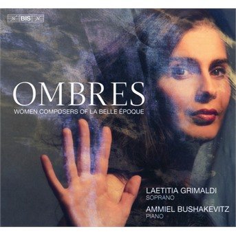 CD Shop - GRIMALDI, LAETITIA Ombres: Women Composers of La Belle Epoque
