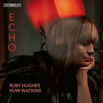 CD Shop - HUGHES, RUBY / HUW WATKIN Echo: Songs Across the Ages