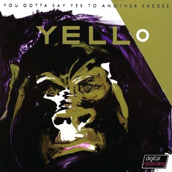 CD Shop - YELLO YOU GOTTA SAY YES TO ANOTHER EXCESS