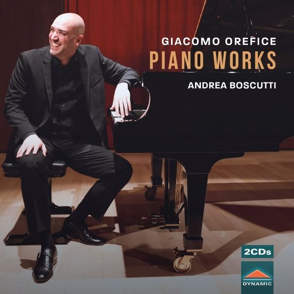 CD Shop - BOSCUTTI, ANDREA GIACOMO OREFICE: PIANO WORKS