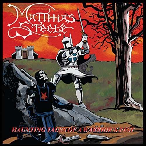 CD Shop - STEELE, MATTHIAS HAUNTING TALES OF A WARRIOR\