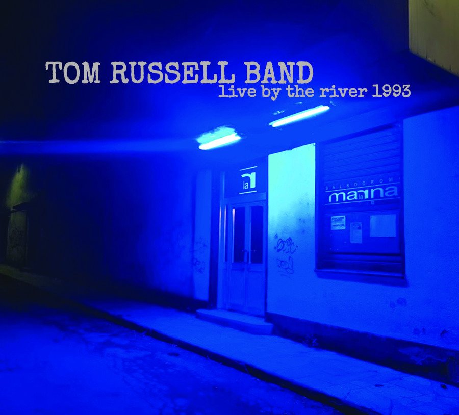 CD Shop - RUSSELL, TOM LIVE BY THE RIVER 1993