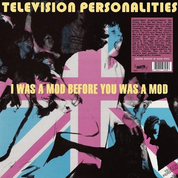 CD Shop - TELEVISION PERSONALITIES I WAS A MOD BEFORE YOU WAS A MOD