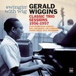 CD Shop - WIGGINS, GERALD CLASSIC TRIO SESSIONS 1956 - 1957