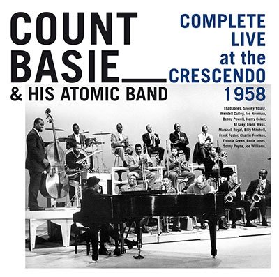 CD Shop - BASIE, COUNT & HIS ATOMIC COMPLETE LIVE AT THE CRESCENDO 1958