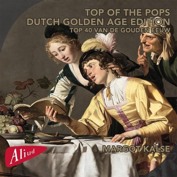 CD Shop - KALSE, MARGOT TOP OF THE POPS DUTCH GOLDEN AGE EDITION - TOP 40 VAN D