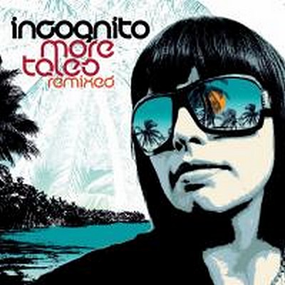 CD Shop - INCOGNITO MORE TALES REMIXED