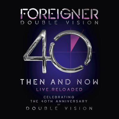 CD Shop - FOREIGNER DOUBLE VISION: THEN AND NOW