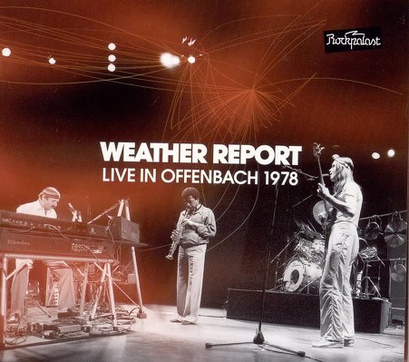 CD Shop - WEATHER REPORT LIVE IN OFFENBACH 1978
