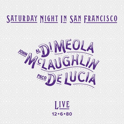 CD Shop - DI MEOLA/MCLAUGHLIN/DE LU SATURDAY NIGHT IN SAN FRANCISCO