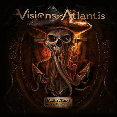 CD Shop - VISIONS OF ATLANTIS PIRATES OVER WACKEN