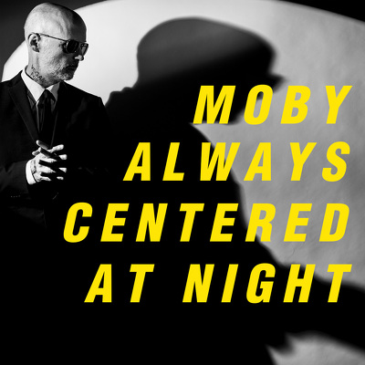 CD Shop - MOBY ALWAYS CENTERED AT NIGHT