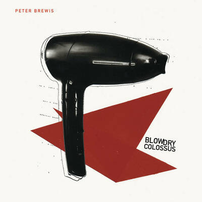 CD Shop - BREWIS, PETER BLOW DRY COLOSSUS