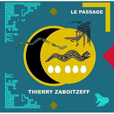 CD Shop - THIERRY ZABOITZEFF LE PASSAGE