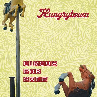 CD Shop - HUNGRYTOWN CIRCUS FOR SALE