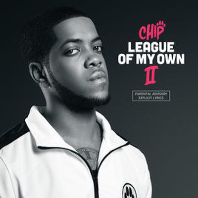 CD Shop - CHIP LEAGUE OF MY OWN II
