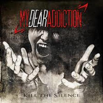 CD Shop - MY DEAR ADDICTION KILL THE SILENCE