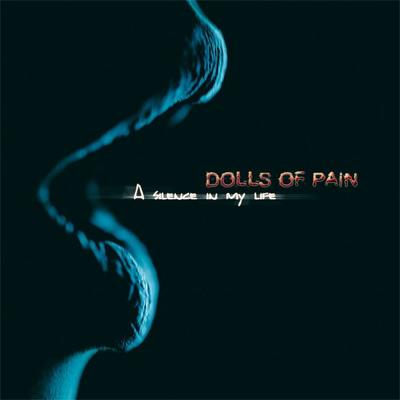 CD Shop - DOLLS OF PAIN A SILENCE IN MY LIFE