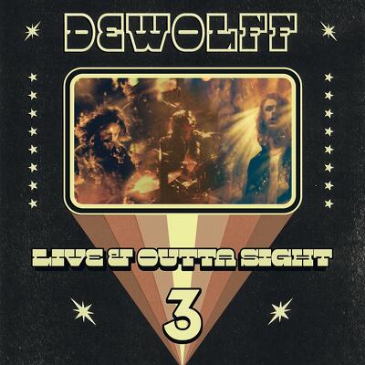 CD Shop - DEWOLFF LIVE AND OUTTA SIGHT 3