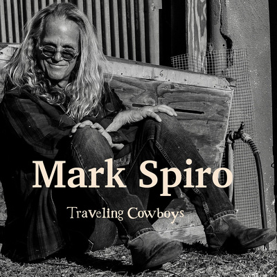 CD Shop - SPIRO, MARK TRAVELING COWBOYS