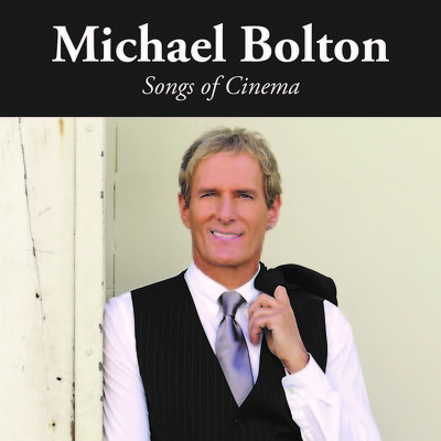 CD Shop - BOLTON, MICHAEL SONGS OF CINEMA