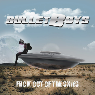 CD Shop - BULLETBOYS FROM OUT OF THE SKIES