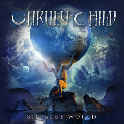 CD Shop - UNRULY CHILD BIG BLUE WORLD