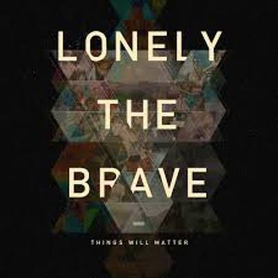 CD Shop - LONELY THE BRAVE THINGS WILL MATTER