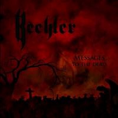 CD Shop - BEEHLER MESSAGES TO THE DEAD