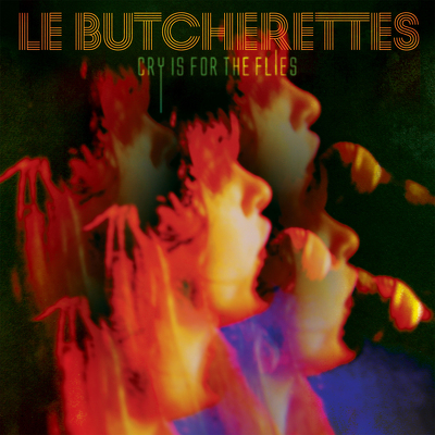 CD Shop - LE BUTCHERETTES CRY IS FOR THE FILES