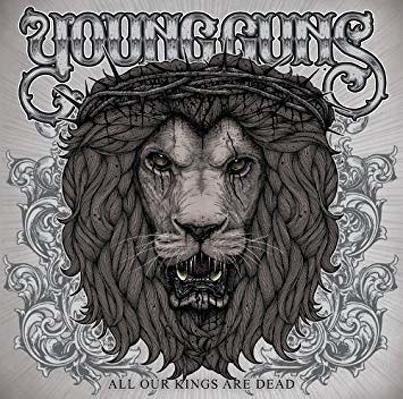 CD Shop - YOUNG GUNS ALL OUR KINGS ARE DEAD