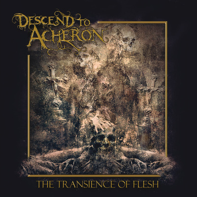 CD Shop - DESCEND TO ACHERON THE TRANSIENCE OF F