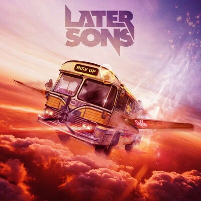 CD Shop - LATER SONS RISE UP