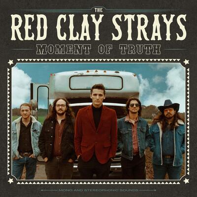 CD Shop - RED CLAY STRAYS, THE MOMENT OF TRUTH
