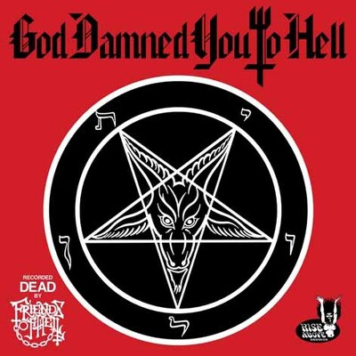 CD Shop - FRIENDS OF HELL GOD DAMNED YOU TO HELL
