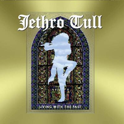 CD Shop - JETHRO TULL LIVING WITH THE PAST LTD.