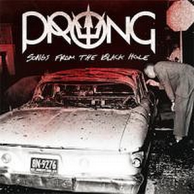 CD Shop - PRONG (B) SONGS FROM THE BLACK HOLE LT