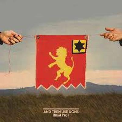 CD Shop - BLIND PILOT AND THEN LIKE LIONS