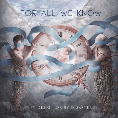 CD Shop - FOR ALL WE KNOW BY DESIGN OR BY DISAST