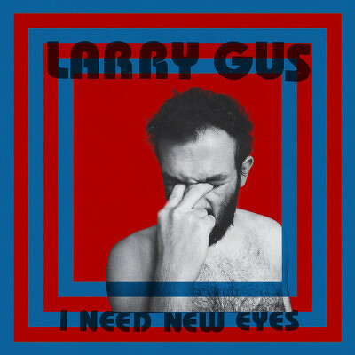 CD Shop - GUS, LARRY I NEED NEW EYES RED LTD.