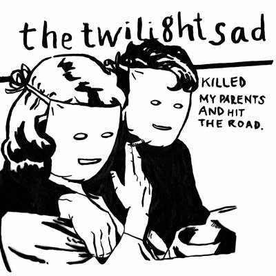 CD Shop - TWILIGHT SAD, THE KILLED MY PARENTS A